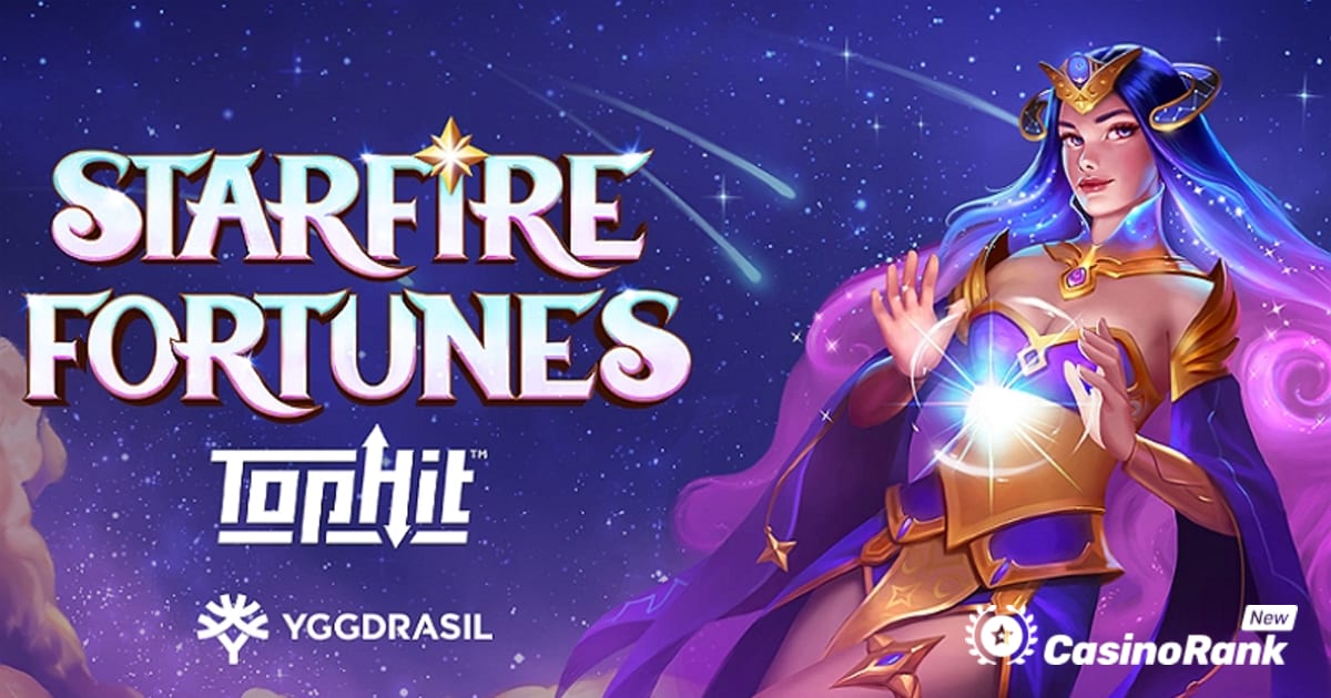 Yggdrasil በ Starfire Fortunes TopHit ውስጥ አዲስ የጨዋታ መካኒክን አስተዋወቀ
